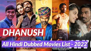 Dhanush All Hindi Dubbed Movies List Till 2002 - 2022