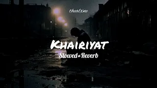 Khairiyat Arijit Singh (Slowed+Reverb) @ALXNEWORLDWIDE