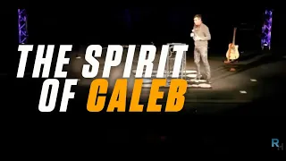 The Spirit Of Caleb: Joshua 14:6-15