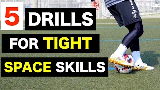 DRILLS for SKILLS in TIGHT SPACES