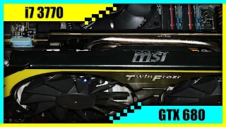 i7 3770 + GTX 680 Gaming PC in 2022 | Tested in 7 Games