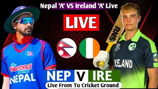 NEPAL 'A' VS IRELAND 'A' T20 SERIES 2024 LIVE || IRELAND 'A' TOUR OF NEPAL 2024 NEP VS IRE 3RD T20