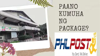 Paano kumuha ng package sa Philpost? | Coastal Road | NAIA Road