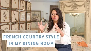 French Country Style | What is French Country and How I Styled It In My Dining Room | Amitha Verma