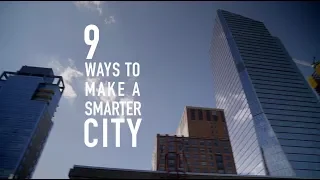 9 Ways to Make Your City Smarter