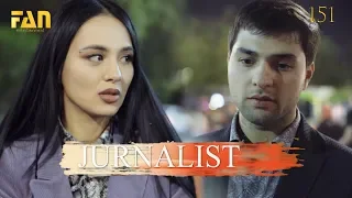 Журналист Сериали 151 - қисм l Jurnalist Seriali 151 - qism