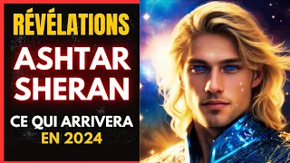 RÉVÉLATIONS D’ASHTAR SHERAN POUR 2024