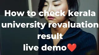 how to check kerala university revaluation result live demo