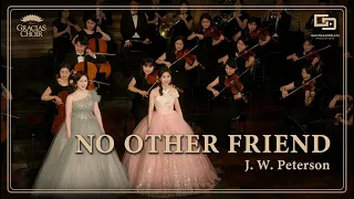 Gracias Choir - No Other Friend