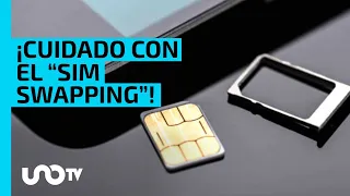 ¡Te cambian tu tarjeta SIM para robarte tu dinero!