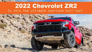 Overland Testing the 2022 Silverado ZR2