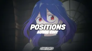 Positions - Ariana Grande || [edit audio]