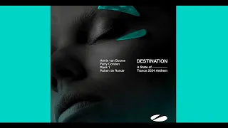 Armin van Buuren, Ferry Corsten, Rank 1, Ruben de Ronde - Destination(A State of Trance 2024 Anthem)