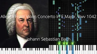 🎹 Allegro From Violin Concerto In E Major, Bwv 1042, Synthesia Piano Tutorial