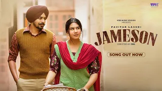 Pavitar Lassoi : Jameson | New Punjabi Song 2023