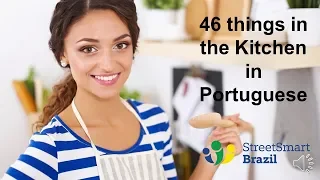 Kitchen Vocabulary: 46 Things in the Kitchen in Portuguese - Portuguese lesson