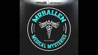 Episode Strange Man | MrBallen’s Medical Mysteries