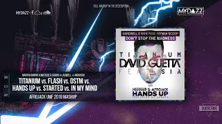 Titanium vs. Flash vs. DSTM vs. Hands Up vs. Started vs. In My Mind (Afrojack UMF 2018 Mashup)