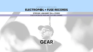 Gear - Live @ ElectroPool x Fuse Records 13.11.21