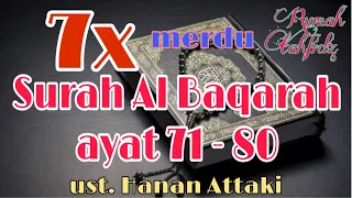 7x Surah Al Baqarah ayat 71-80