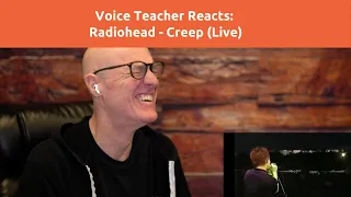 Voice Teacher Reacts and Analyzes - Radiohead, Creep (Live)