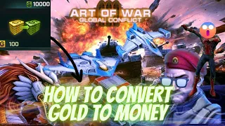 ART OF WAR 3 / HOW TO CONVERT GOLD TO MONEY ?????