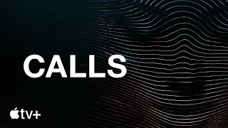 Calls — Trailer oficial | Apple TV+