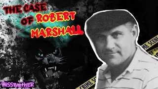 The Case of Robert O Marshall - and his wife Maria's murder