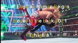 Edge vs Roman Reigns At Money in the bank 2021 Highlights