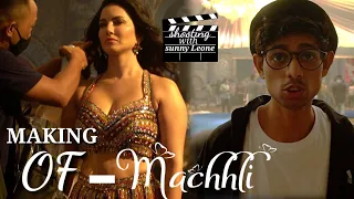 Shooting with sunny Leone | sunny Leone new music video | behind the scenes of Machhli song | vlog