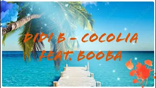 Didi B - Cocolia Feat. Booba [Exclusivité]