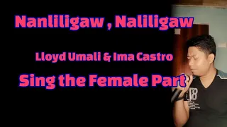 Nanliligaw ,Naliligaw - Lloyd Umali & Ima Castro ( Male Part Only).. . . .