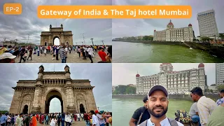 Visiting gateway of India & Taj Hotel in Mumbai | EP-2 #deepcreator #mumbaivlog #mumbai