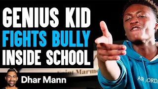 GENIUS KID Fights MEAN KID Inside SCHOOL, What Happens Next Is Shocking | Dhar Mann