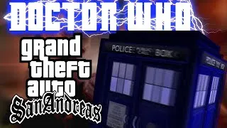 GTA SA MODS!! Doctor who MOD pack Let's Play part 43 (2/2)