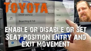 Enable or disable adjust seat exit position or movement
