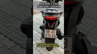 SH 350i chỉ 1200KM siêu lướt tìm chủ sỡ hữu mới các bạn ơii , liên hệ 0903178883