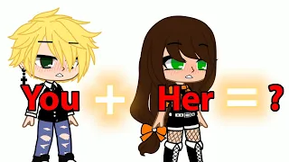 12 ❤️ You + Her Meme MLB ❤️ Gacha Life & Gacha Club