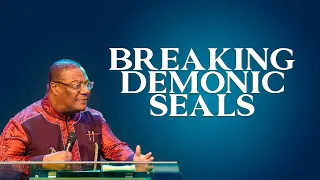 Breaking Demonic Seals | Archbishop N. Duncan-Williams