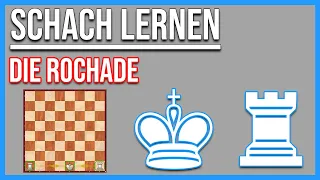 Schach lernen || Die Rochade