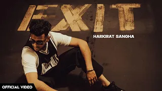 EXIT - Harkirat Sangha (Official Video) New Punjabi Song 2024 | Harkirat Sangha Exit New Song 2024