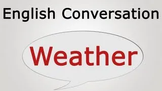 learn English conversation: Weather