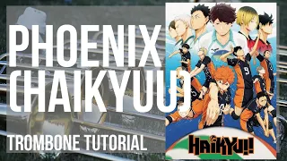 How to play Phoenix (Haikyuu) by Burnout Syndromes on Trombone (Tutorial)