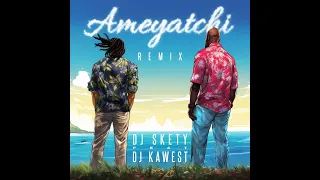 DJ Skety feat DJ Kawest / Mathey - Ameyatchi Remix Kompa (NEWS)
