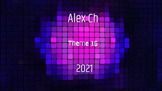 Alex Ch  - Theme 15 2021