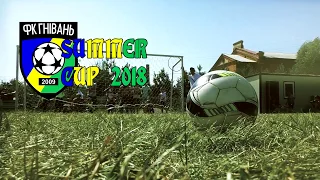 FC "HNIVAN" SUMMER CUP 2018 (Promo)
