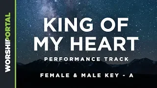 King of My Heart - Female & Male Key of A - Performance Track