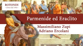 Parmenide ed Eraclito: sfera ben rotonda versus armonia palintropa - Massimiliano Zupi