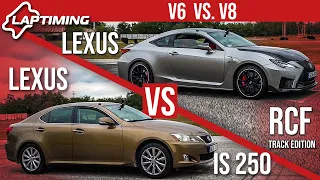 V6 vs. V8 - Lexus IS 250 vs. Lexus RCF Track Edition (Laptiming ep.157)