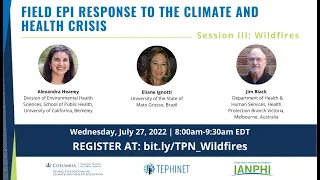 Field Epi Response to the Climate and Health Crisis: Wildfires